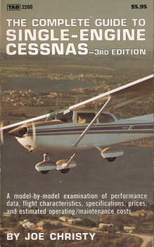 The Complete Guide to Single-Engine Cessnas By Joe Christy