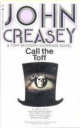 Call the Toff By John Creasey