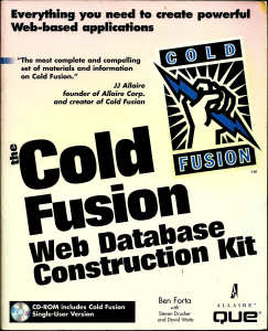 Cold Fusion Web Database Construction Kit By Ben Forta