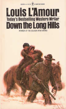 Down The Long Hills By Louis L'Amour