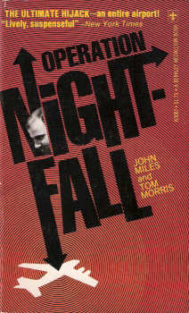 Operation Nightfall By John Miles and Tom Morris