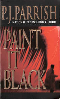 Paint it Black By P.J. Parrish