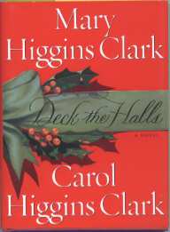 Deck the Halls By Mary & Carol Higgins Clark
