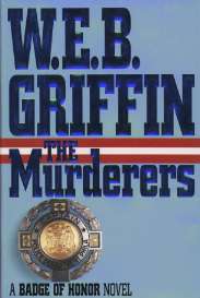 The Murderers By W.E.B. Griffin