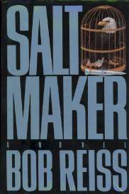 Salt Maker By Bob Reiss